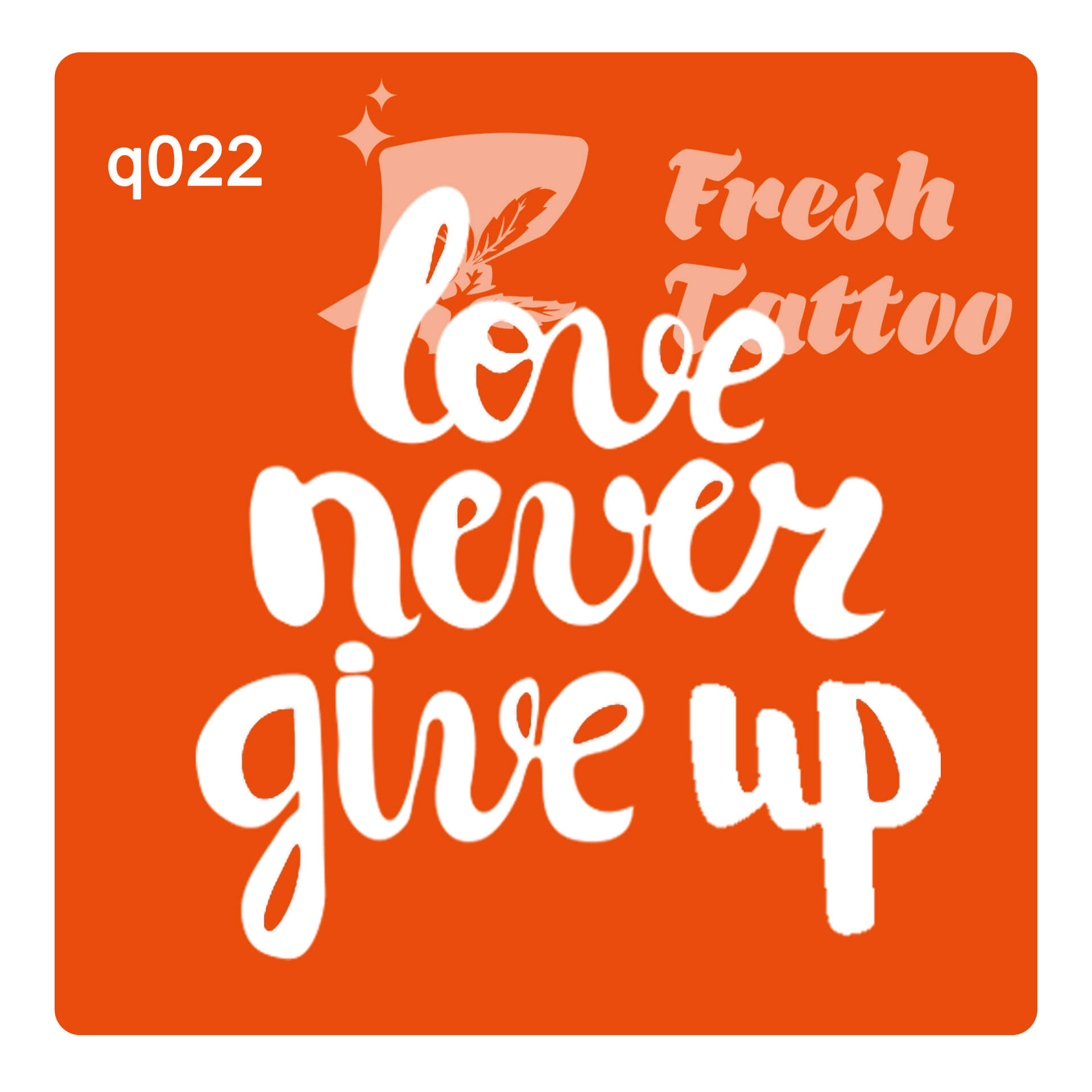 Love never give up q022  
